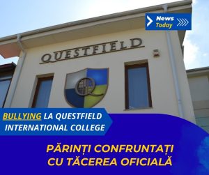 Bullying la Questfield International College, părinți confruntați cu tăcerea oficială